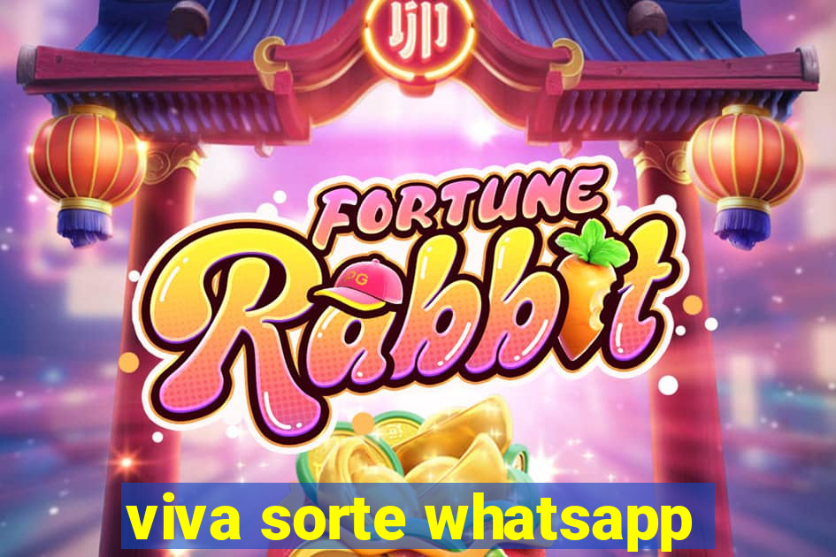 viva sorte whatsapp